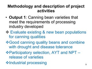 Value added bean technologies for enhancing food security, nutrition, income and resilience to cope with climate change and variability challenges in eastern Africa