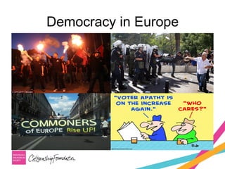 Democracy in Europe
 