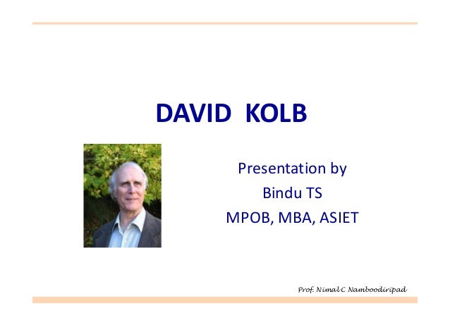 david a kolb David a kolb is the author of experiential learning (385 avg rating, 54 ratings, 4 reviews, published 1983), kolb learning style inventory, version 31. david a kolb David a kolb is the author of experiential learning (385 avg rating, 54 ratings, 4 reviews, published 1983), kolb learning style inventory, version 31.