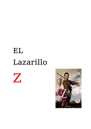 EL
Lazarillo
Z
 