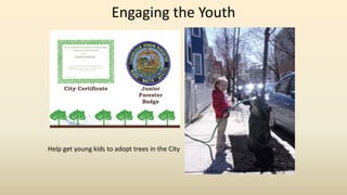 Engaging the Youth
Help get young kids to adopt trees in the City
 