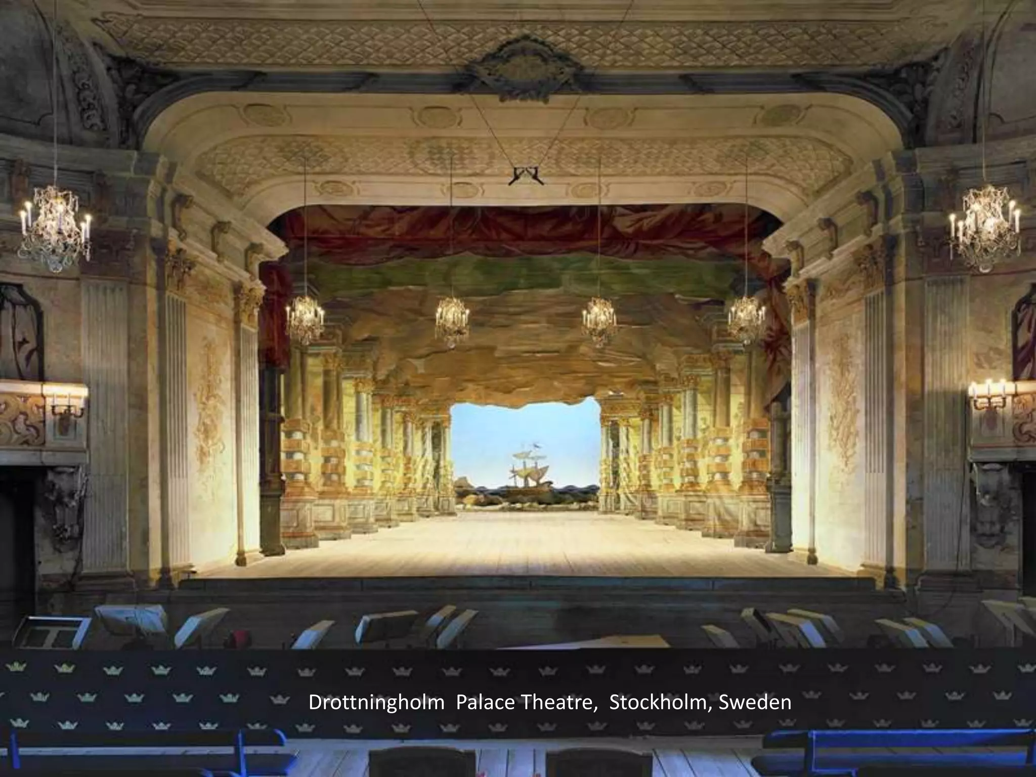 DrottningholmPalaceTheatre,  Stockholm, Sweden