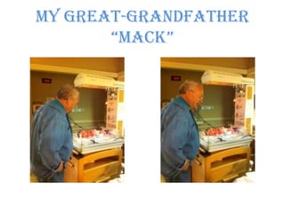 My Great-Grandfather “Mack”