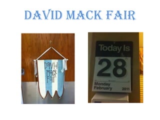 David Mack Fair 