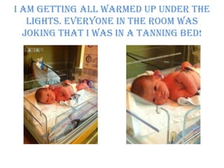 I am getting all warmed up under the lights. Everyone in the room was joking that I was in a tanning bed!