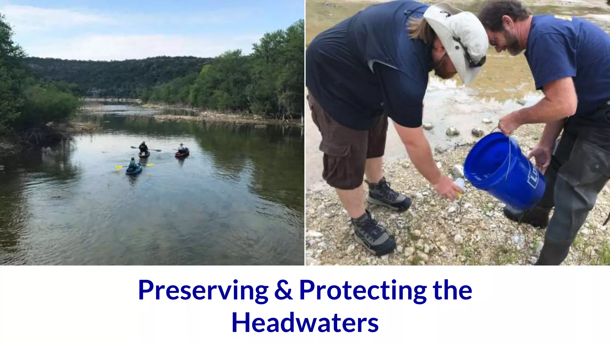 Preserving & Protecting the
Headwaters
 