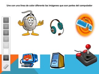 Une con una línea de color diferente las imágenes que son partes del computador