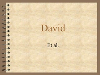 David
 Et al.
 