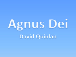 David Quinlan - Agnus Dei Versão 1