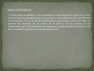 Es uno de los principales fundadores de la Teoría Cuantitativa del Dinero.