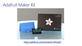http://adafruit.com/windows10iotpi2
 