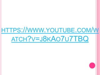 HTTPS://WWW.YOUTUBE.COM/W
ATCH?V=J8KAO7U7TBQ
 