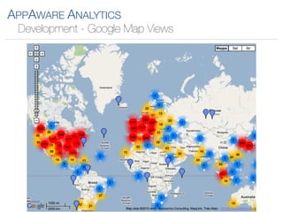 APPAWARE ANALYTICS
 Development - Google Map Views
 