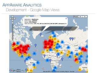 APPAWARE ANALYTICS
 Development - Google Map Views
 