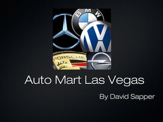 Auto Mart Las VegasAuto Mart Las Vegas
By David SapperBy David Sapper
 