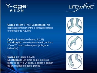 Opção 3: Rim  3 (KI3)  Localização:  Na depressão interior entre o tornozelo direito e o tendão de Aquiles Opção 4:  Intestino Grosso 4 (LI4)  Localização:  No músculo da mão, entre o 1º e o 2º  osso metacárpico (polegar e indicador)‏ Opção 5 : Fígado 3 (LV3)‏ Localização:  Em cima do pé, entre os tendões do 1º e 2º dedo, 2 dedos a contar da articulação do dedo grande 