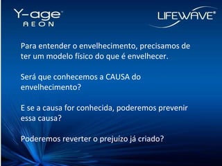Para entender o envelhecimento, precisamos de ter um modelo físico do que é envelhecer. Será que conhecemos a CAUSA do envelhecimento?  E se a causa for conhecida, poderemos prevenir essa causa? Poderemos reverter o prejuízo já criado? 