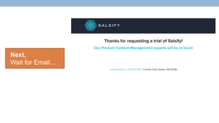 Next,
Wait for Email…
 