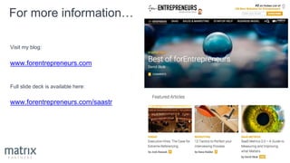 For more information…
Visit my blog:
www.forentrepreneurs.com
Full slide deck is available here:
www.forentrepreneurs.com/...