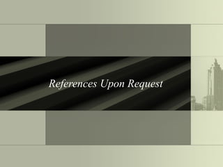 References Upon Request 