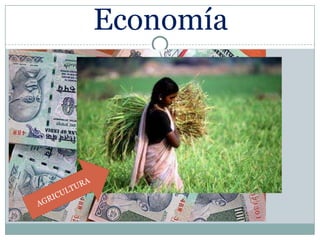Economía
• Su principal recurso era la
  agricultura, luego el pastoreo
• Se difundió cerámica
• Practicaron Rupiah INDIA
               el comercio
• Fundieron metales
 