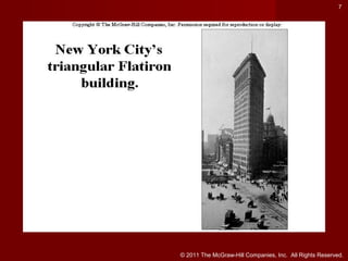 7

© 2011 The McGraw-Hill Companies, Inc. All Rights Reserved.

 