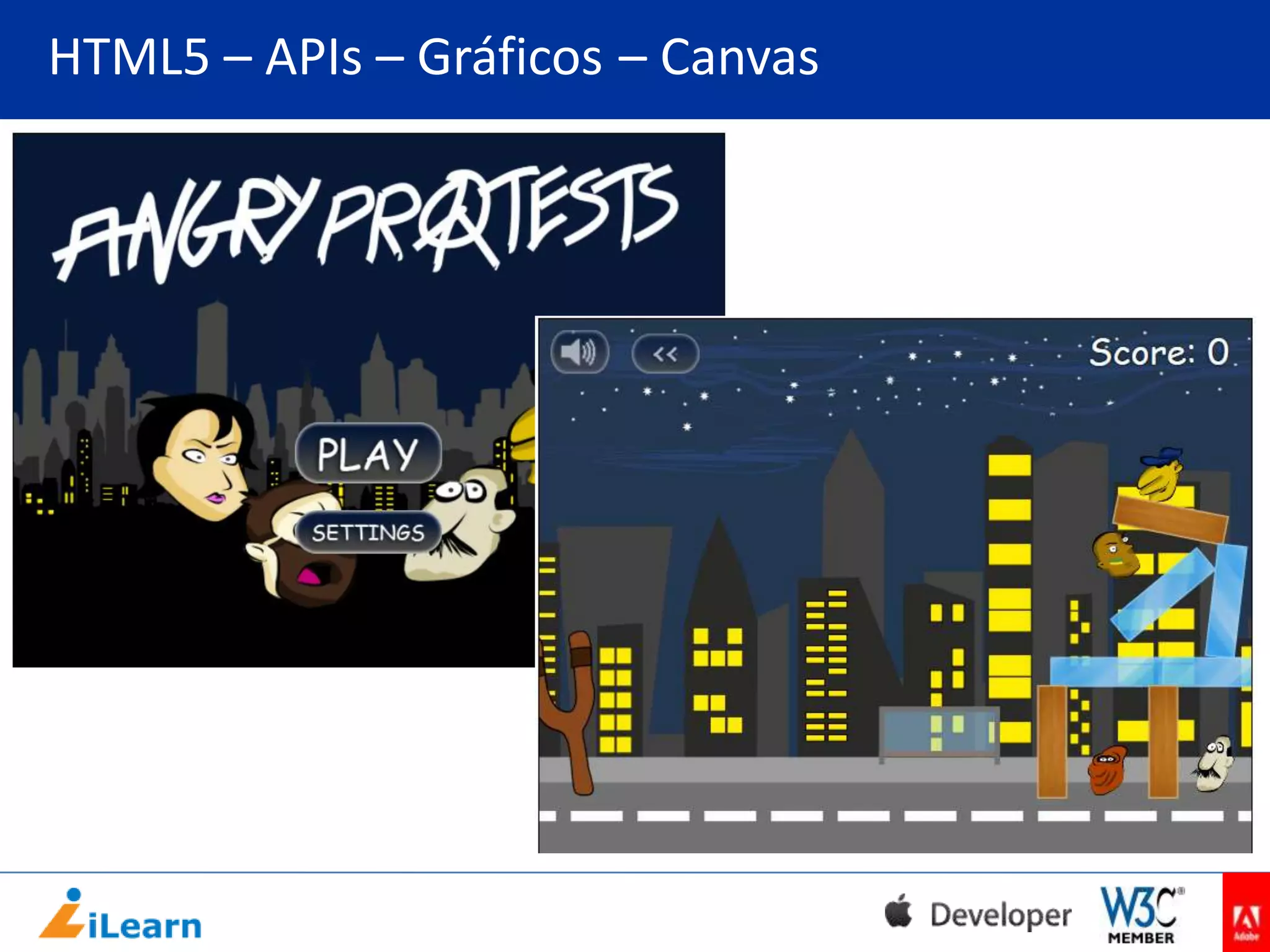 HTML5 – APIs – Gráficos – Canvas

 