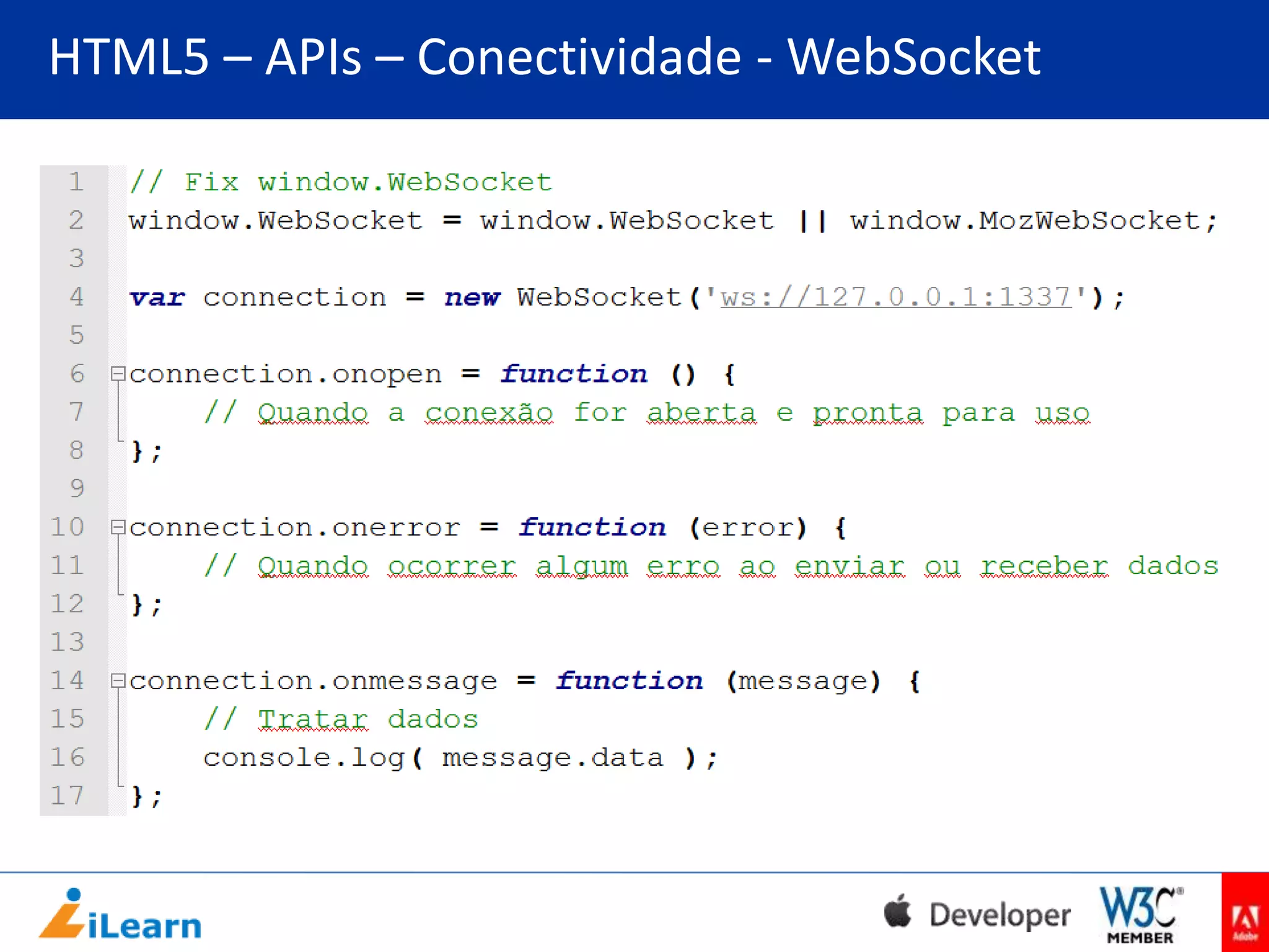 HTML5 – APIs – Conectividade - WebSocket

 