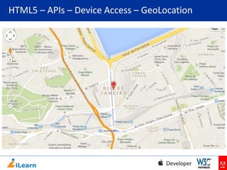 HTML5 – APIs – Device Access – GeoLocation

 