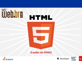 O poder do HTML5

 