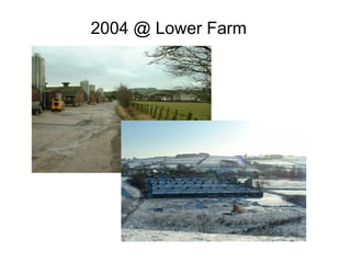 2004 @ Lower Farm
 
