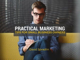 Practical Marketing Tips for Small Business Owners