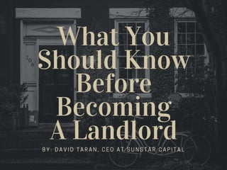 What You Should Know Before Becoming A Landlord
