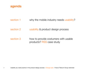 agenda



    section 1                      why the mobile industry needs usability?


    section 2                     ...