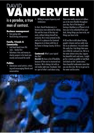 DAVID
!"#$%&!%%#
(+#%#3%0%1.45#%#&06)# !" F(''(8=#&.#)43.+)#-"3.:0(+"#%81#
                         (8&.')0%8:)
                                                                                    &-.+)#8)A#7)1(%#+.60:)+#(+#(&#%''.A+#
                                                                                    %14"$1"@'"+1.'">'?,@&'"$6.148614$"
7%8#.9#:.8&0%+&;# G8#+-.0&5#H%>(1#B%81)0>))8#(+#%#                                  ".60#1%";#,%0&#.9#&-)#/)%6&"#.9#
                                                                                    -%>(8=#%#/'%:@/)00"#.0#G,-.8)#(+#(&#%'D
                                          I)8%(++%8:)#7%8#%17(0)1#9.0#&%@(8=# '.A+#".6#&.#/)#68')%+-)1#90.7#".60#
'()*+,))-./+/0,.,+1
                                          '(9)#%81#&-)#(++6)+#.9#&-)#1%"#+)0(D      1)+@5#1.(8=#&-(8=+#".6#'.>)#&.#1.5#8.&#
!" <%+"#=.(8=#+&"')
                                          .6+'"5#A(&-.6&#&%@(8=#-(7+)'9#&..#        &-(8=+#".6#-%>)#&.#1.;#
!" *%01#10(>(8=#)8&0)30)8)60
                                          +)0(.6+'";#*)#(+#&06'"#:)8&)0)1#(8#'(9)5#
                                          */0"#1",$2#"*"3&'*#4.'")1."5'/$'.'0"      :$"DE"A'"&,F'"$1"$*&F"*@14$")4'&,/8"
2/.*345-26*,+7)-8--
                                          J%=%E(8)#&.#+(.A8#A(&-#-(7#%&#         3'13&'2#"0.'*+#"*/0"A'".'*&&%"=,'A"
9:..(+*14
                                          6,#"61+'",/"7.*/8'"514/$%9"5:")1."*" '(9)#%+#%8#%1>)8&60);#G#&0"#%81#7%@)#
!" ?%(1#/%:@#/)%:-#&.A8#'(9)##
                                          >(+(&;#                                   '(9)#0)%''"#968;#G#1.#&-(8=+#&-%&#+:%0)#
   #$%&'"(")*+,&%"-.#$
                                                                                    +'"*"&,$$&'"@,$9"*/0"34#6"+'B";'2.'",/"
!" B.'68&))0+#&(7)#%81#7.8)"#&.#
                                          9,+1,6,7=#;6*$2#"%14."$%3,<*&"            &-)#A%&)0#%'7.+&#)>)0"#1%";#?%=68%#
   :-%0(&"#30.C):&+#(8#-(+#'.:%'#:.7D
                                          1%"#'(@)K#                                -%+#/)%6&(96'#0))9+#%81#:.>)+;#G#7(=-&#
   768(&"#%81#%0.681#&-)#A.0'1
                                          $/>*7=";'"6*='"*"&1$"1)">'?,@,&,$%" 81")1."*"#$*/0"43"3*00&'"$1"E'*&"G1<F"
                                          @'<*4#'"1)"61A"A'2='"#$.4<$4.'0"14." %81#:-):@#.6&#&-)#N3(0%&)#:%>)+5O#
;:3*1*<)
                                          @4#,/'##B";'2.'"01,/8"*"&1$"A,$6"#1D      &-)+)#/)%6&(96'#681)0A%&)0#:%>)+#&-%&#
!" ?(/)0&%0(%8#+.:(%'#%:&(>(+&5#:0(&(:(ED
                                          :(%'#7)1(%#0(=-.AL2%:)/..@5#MA(&D ".6#:%8#1(>)#(8&.;#F)#&0"#&.#=)&#.6&#(8#
   (8=#%81#)8:.60%=(8=#'(/)0%'+#%81#
                                          $'.C3*.$"1)"A6*$2#"<11&"*@14$"4#,/8" &-)#A%&)0#%81#/)#%:&(>);#
   :.8+)0>%&(>)+
 