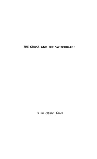THE CROSS ANO ¡HE SWITCHBLAOE




       A mi esposa, Gwm
 