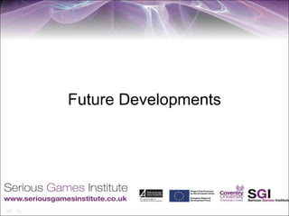 Future Developments
 