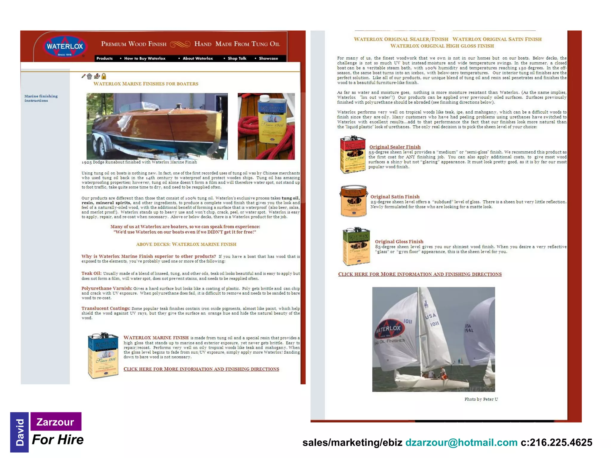 Zarzour
David




        For Hire   sales/marketing/ebiz dzarzour@hotmail.com c:216.225.4625
 