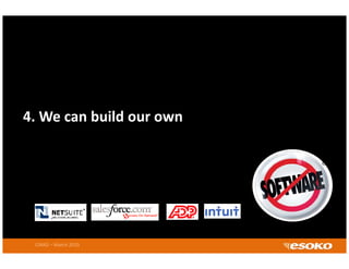 4. We can build our own
4 We can build our own




 CIRAD – March 2010
 
