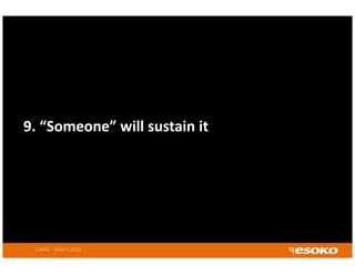 9. “Someone” will sustain it




 CIRAD – March 2010
 