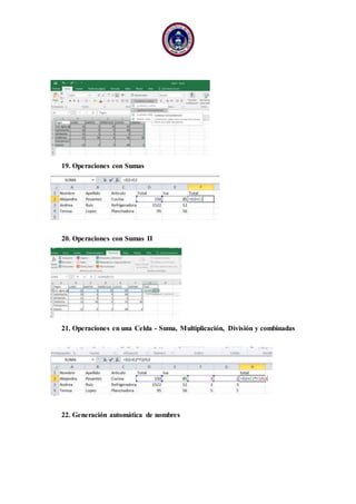 19. Operaciones con Sumas
20. Operaciones con Sumas II
21. Operaciones en una Celda - Suma, Multiplicación, División y combinadas
22. Generación automática de nombres
 