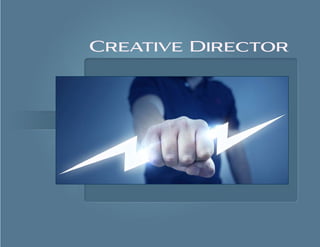 Creative Director
 