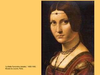 'La Belle Ferronière (detalle). 1490-1495.
Musee du Louvre, Paris.
 