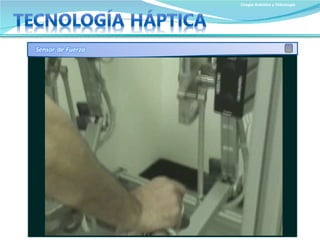 Cirugía Robótica y Telecirugía 