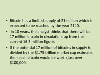 • A study, which was conducted by researchers
from the University of Technology, Sydney,
found that 44 per cent of bitcoin...