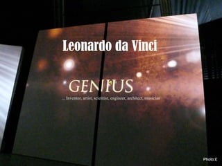 Leonardo da Vinci
Inventor, artist, scientist, engineer, architect, musician...
 