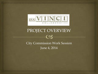 City Commission Work Session
June 4, 2014
 