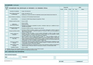DOCUMENTAÇÃO
  DOCUMENTAÇÃO (Continuação)

   N.º de                                                                                                                                                                              Proponente                            DRAP
   Ordem       DOCUMENTAÇÃO PARA IDENTIFICAÇÃO DO PROPONENTE E DO PATRIMÓNIO VITÍCOLA
               DOCUMENTAÇÃO PARA                                  PA
    (2)                                                                                                                                                                     Presente    N.º Doc.    S/ Aplic.   Sim   Não           Rubrica

                  Formulário de Candidatura        • Modelo IFAP-0454.02.EL

                 Outros Titulares dos Direitos     • Modelo IFAP-0456.01.EL (5)
                      de (Re)Plantação             • Mandato para o exercício dos direitos de (re)plantação subscrito pelo(s) titular(es) do(s) direito(s) (5).

              Corte de Sobreiros ou Azinheiras     • Autorização da AFN (Autoridade Florestal Nacional)

                       Corte de Oliveiras          • Autorização da DRAP (Direcção Regional de Agricultura e Pescas)

                Alteração do perfil do terreno     • Parecer da DRAP

                                                   • Parecer da DRAP
                          Melhoria das             • Memória Descritiva
                   infra-estruturas fundiárias
                                                   • Declaração de Autorização do proprietário da parcela a reestruturar sempre que o candidato não seja o
                                                     proprietário do(s) prédio(s).
                Compensação financeira pela
                    perda de receita               • Documento da DRAP que atesta o arranque da vinha velha (6)

                                                   • Declaração da DRAP que confirme o arranque no caso de parcelas reestruturadas no âmbito do regime de
               Arranque de profilaxia sanitária      apoio previsto no Reg. (CE) N.º 1493/99 do Conselho de 17 de Maio de 1999 ou das novas plantações no
                                                     âmbito do Programa AGRO.
                                                   • Declaração da DRAP que confirme, no caso de parcelas reestruturadas no âmbito do regime de apoio
                    Parcelas afectadas por
                                                     previsto no Reg. (CE) N.º 1493/99 do Conselho de 17 de Maio de 1999 ou das novas plantações no âmbito
                         Intempéries
                                                     do Programa AGRO, que as mesmas foram afectadas por intempéries.
                                                   • Cópia da Garantia numa das formas previstas no Artigo 19.º, a favor do Instituto da Vinha e do
                 Opção pela Manutenção da            Vinho, I.P. (IVV I.P.), no valor de 1.500,00euros/ha (Dispensável no caso de montantes inferiores a 500,00 euros).
                        Vinha Velha                • Cópia de Declaração do Beneficiário comprometendo-se a pagar um montante equivalente ao que lhe seria
                                                     exigido se tivesse constituído uma garantia e se consequentemente esta tivesse sido declarada adquirida total
                                                     ou parcialmente, nos casos de montantes inferiores a 500,00 euros.
                                                   • Declaração que confirme que respeita as disposições de incidência ambiental previstas na legislação em vigor,
                   Disposição de Incidência
                                                     no que se refere a áreas protegidas, Rede Natura e Despacho Conjunto N.º 473/2004, de 30 de Julho, relativo
                          Ambiental
                                                     à movimentação de terras no Alto Douro Vinhateiro.
                   Vinha Instalada em Área         • Declaração de autorização para reestruturação de vinha em Área Classificada no âmbito da Conservação da
                         Classificada                Natureza (ACACN) a emitir pelo Instituto de Conservação da Natureza e da Biodiversidade (ICNB).

                     Candidatura Conjunta          • Parecer da DRAP.

  (5) – Obrigatório sempre que sejam apresentadas candidaturas cujos Direitos não estejam em nome do titular do projecto.
  (6) – Apresentação obrigatória até ao pedido de pagamento para compensação pela perda de receita.

  DATA E ASSINATURA(S) DO(S) PROPONENTE(S)
  DAT    ASSINATURA(S)


  Nome (em letra de imprensa)

  Data:                                                Assinatura(s)



Mod. IFAP-0455.02.EL – 2/2
                                                                                                                                                                          NIF / NIPC                                    Candidatura N.º
 