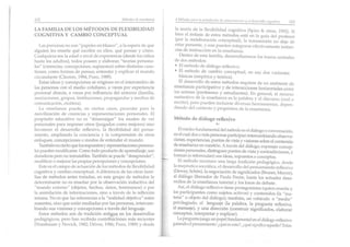102                                               Método de Cl 1Sf l11l11za
                                                        s                      4 Método." pam In usimilncíón de cOllocill/iClltoS .JI el dcsllrro1fo cogl/ithl(I   103
LA FAM ILIA DE LOS MÉTODOS DE FLEXIBILIDAD                                     la teorí~ de I~ flexibilidad cogn itiva (Sp iro & otros, 1992). Si
COGNITIVA Y CAMBIO CONCEPTUAL                                                  bien el én fasis de .~stos métodos está en la guía del profesor
                                                                               (por la reelaboracíon conce p tual), la transmi sión no deja d e
   Las personas no son "papeles en blanco", a la espera de que                 c~tar presente, y aun pued en integrar se cfectivamon n. instan -
alguien les enseñe qué esc ribir en ellos, qué pensar y cómo.                 cias de instru cción en la enseñan za .
Cualquiera sea la edad o nivel de experiencia (desde los niños                    Dentro d e es ta familia, d esarrollarem os los tra zos cen trales
hasta los adultos), todos poseen y elaboran "teorías persona-                 de dos métodos:
les" (creencias, concepciones, supuestos) sobre disti ntas cues-               • El método de diálogo reflexivo.
tiones, como formas d e pensar, entender y expli car el mundo                 • El método d e cambio conce p tual, en s us d os variantes
circundante (Claxton, 1984; Pozo , 1989).                                        básicas (empírica y teórica) .
   Estas ideas y concepciones se originan en el intercambio de                   El desarrollo de esto s métodos requiere de un ambiente de
las personas con el medio cotidiano, a veces por experiencia                  ense ñanza participativo y de interacciones horizontales entre
personal directa, a veces por influencia del entorno (familia,                los actores (p rofesores y estudiantes). En ge nera l, el recurso
asociaciones, grupos, instituciones, propaganda s y medios d e                sustantivo d e la enseñanz a es la palabra y el di scurso (oral o
com u nicación, etcétera).                                                    escrito), pero pueden incluirse di versas herramientas, dep en -
   La en se ñan za puede, en ciertos casos, proceder para la                  diendo del con texto y propósitos de la enseñanz a.
movilización de creencias y representaciones persona les. El
propósi to educativo no es "desarraigar" los modos d e ver                    Método de d iál og o reflexivo
persona les para imponer otros (juzgados como mejores) sino                                                   ,-
favorecer el desarrollo reflexivo, la flexibilidad d el pensa-                   Elnúcleo fundamental del método es el diá logo o conversación,
miento, ampliando la conciencia y la comprensión de otros                     en el cual dos o más personas participan intercam biando observa-
enfoques, concepciones o modos de en tender el mundo.                         ciones, experiencias, pW1tOS de vista y visiones sobre el contenido
   Tamb ién es cierto que los sup uestos y represe ntaciones persona-         de enseñanza en cw:s~ón. A través del diá logo, expresan conccp-
les pueden modificarse. Como todo producto de aprendizaje, son                oones personales, d lstingu~n pW1tOS de vista y contradicciones, y
duraderas pero no inm utab les. También se puede "desaprend er",              forman (o reform ulan) sus Ideas, sup uestos o conceptos .
modificar o mejorar las propias percepciones y concepciones.                     El método reco noce una larga trad ición pedagógica, d esd e
   Es te es el cam po de ac tuación de los mé todos de flexibilidad           la may éuti ca socrática, el desarrollo del pensamiento reflexivo
cog ni tiva y camb io conceptua l. A d iferencia de las o tras fami-          (De'." 5ch.on), la negoc iación de significados (Bruner, Mercer),
                                                                                    ,ey,
lias de métodos antes tratadas, en es te grupo de mé todos lo                 al di álogo liberador de Paulo Freire, hasta los act ua les desa-
determ ina nte no es ense ñar por la observación ind uctiva de l              rrollos de la ense ñanza tut orial y los foros de deba te.
"mund o externo " (objetos, hechos, da tos, fenó me nos) o por                   Así, el diálogo reflexivoyene protagonistas (qu ien enseña y
la asi mi laci ón de informacione s, si no a través de la reflex ión          los participa ntes como su jetos activos) y contenidos (la "ma-
mism a. No es que las referencias a la "realidad objetiva" es tén             teria" u ob jeto del diá logo); también , un vehíc u lo o "med io"
ausentes, s ino que es tán medi adas por las personas, in terca m-            priv ilegi~ do, el lenguaje (la p alabra, la pregunta reflexiva,
biando sus visiones y conce pciones a tra vés del lenguaje.                   el mensaje), y una di rección (cons tru ir sign ificados, elaborar
   Estos métod os so n de trad ición antigua en los d esarrollos              concep tos, in terpretar y explicar).
pedag ógicos, pero han recibi do contrib uciones más recientes                   ~ pregunta juega un papelfundamental en el diálogo reflexivo
(Nussbaum y Novick, 1982; Driver, 1986; Pozo, 1989) y desde                   guiando el pensamiento: ¿qué es esto?,¿qué signifi a aquello ? Estas
                                                                                                                                c
 