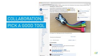 PICK A GOOD TOOL
COLLABORATION:
 
